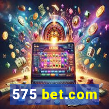 575 bet.com